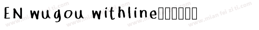 EN wugou withline字体转换